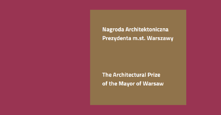 8. NAGRODA ARCHITEKTONICZNA PREZYDENTA M.ST. WARSZAWY (2022)