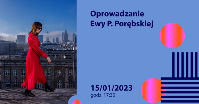 Grafika informacyjna do wydarzenia. Na zdjęciu Ewa Porębska w czerwonej długiej sukience przechadza się po tarasie z widokiem na dachy budynków. Na horyzoncie wieżowce i Pałac Kultury i Nauki w Warszawie.